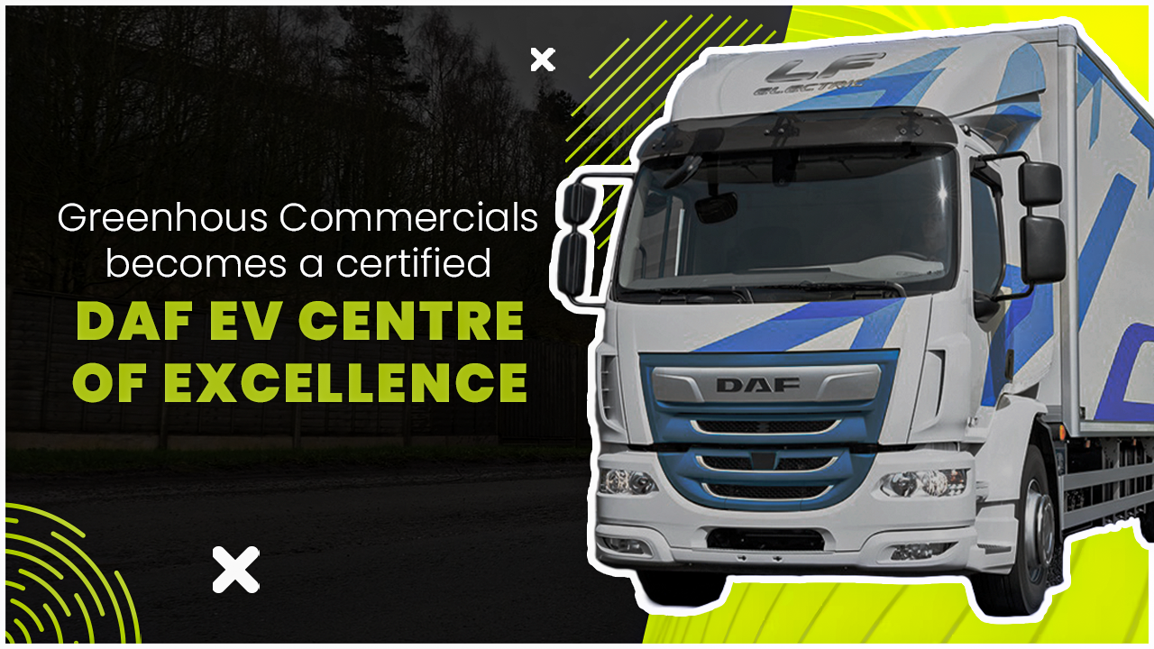 New Generation DAF XD And XF Electric | Greenhous DAF